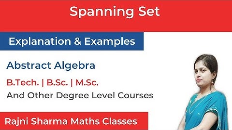 Spanning Set | Spanning Set of a Vector Space in Hindi | Abstract Algebra