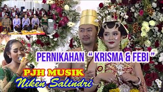 Pernikahan KRISMA \u0026 FEBY  17 Januari 2023 # Cs. PJH MUSIK # NIKEN SALINDRI