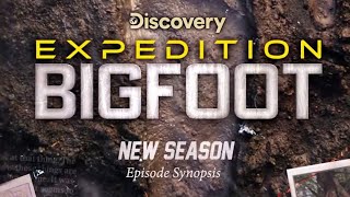 Expedition Bigfoot | Season 6 | Synopsis Of Episodes 1 2 3 4 5 6 With Air Dates [2025]