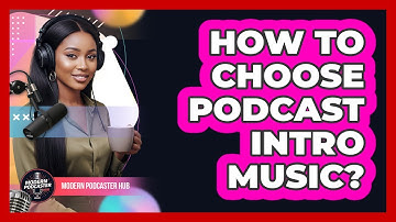 How To Choose Podcast Intro Music?