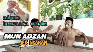 MADURA LUCU,, mun adzan jek ngakan