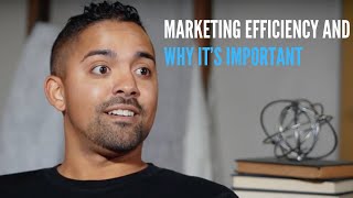 Marketing Efficiency and Why It’s Important