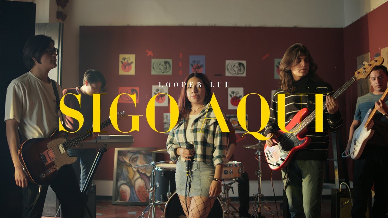 Sigo aqu looper luu video oficial youtube