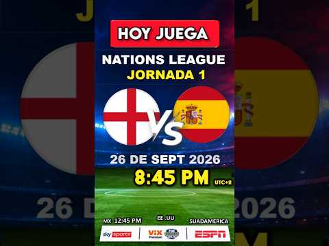 🔴🇬🇧 INGLATERRA VS ESPAÑA EN VIVO HOY 🇪🇸 | JORNADA 1 | HORA Y DÓNDE VER | NATIONS LEAGUE 2026