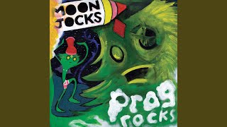 Video thumbnail of "Mungolian Jet Set - Moon Jocks n Prog Rocks"