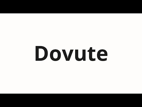 How to pronounce Dovute