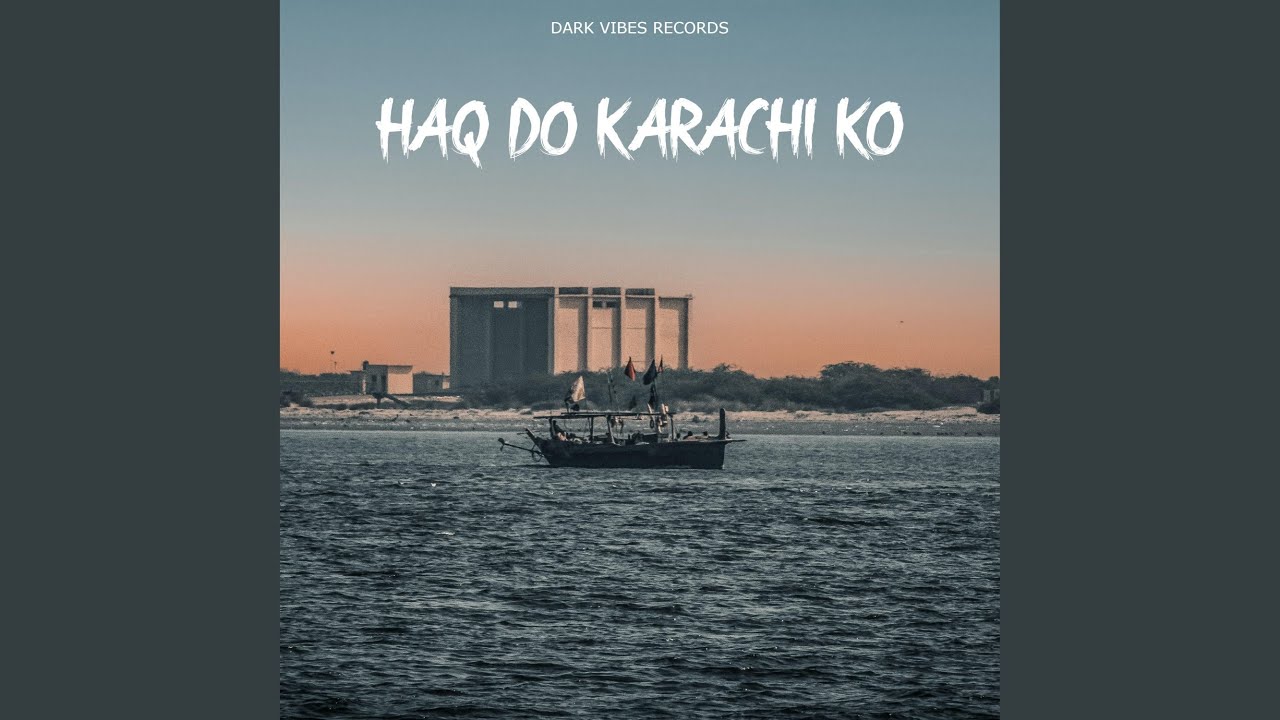 HAQ DO KARACHI KO
