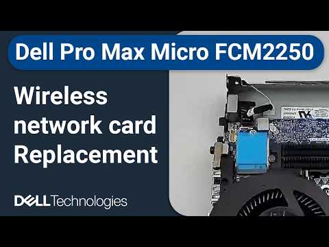 Dell Pro Max Micro FCM2250 | How to replace the wi-fi wlan wireless network card