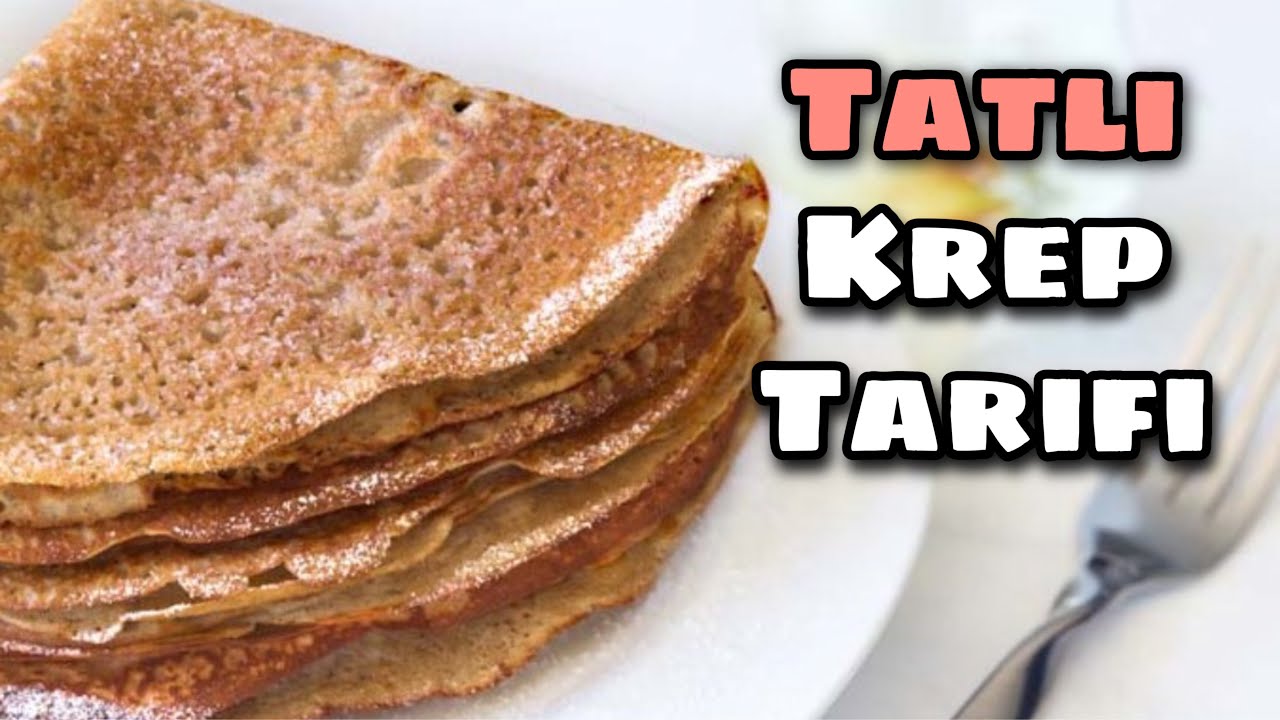 TATLI VEGAN KREP NASIL YAPILIR ? - YouTube