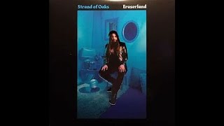 STRAND OF OAKS - ERASERLAND (FULL ALBUM) #folkrock #fullalbum