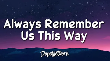 Lady Gaga - Always Remember Us This Way (Lyrics)