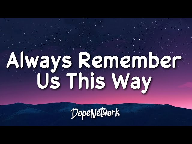 Lady Gaga - Always Remember Us This Way (Lyrics) class=