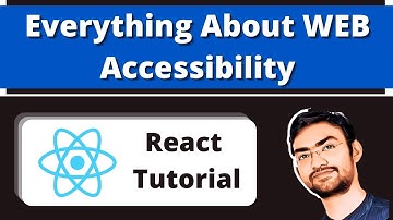 Everything about WEB Accessibility | React Tutorial