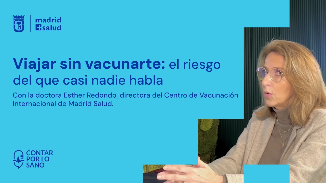 VIAJAR SIN VACUNARTE: EL RIESGO DEL QUE CASI NADIE HABLA | Episodio 10