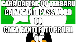 CARA DAFTAR QQ TENCENT TERBARU 2021, CARA UBAH PASSWORD QQ, CARA UBAH LOGO QQ, CARA ADD TEMAN DI QQ CARA DAFTAR QQ TENCENT TERBARU 2021, CARA UBAH PASSWORD QQ, CARA UBAH LOGO QQ, CARA ADD TEMAN DI QQ