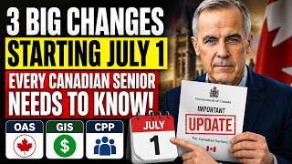 NEW CRACKDOWN ON CANADIAN SENIORS STARTING JULY 1 — What You Need to Know