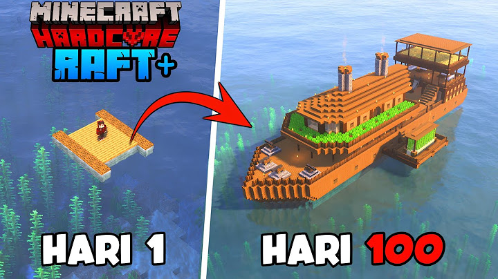 100 Hari di Minecraft Hardcore BETTER RAFT SURVIVAL [BISA JALAN]