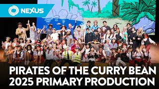 Pirates of the Curry Bean: Nexus Primary School Production 2024