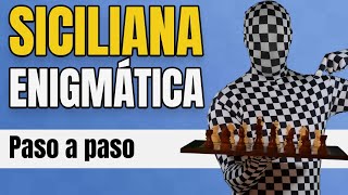 CÓMO JUGAR LA SICILIANA ENIGMÁTICA CON NEGRAS | Aperturas de Ajedrez Explicadas Paso a Paso