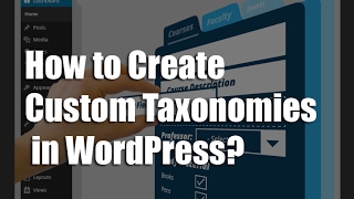 How to Create Custom Taxonomies in WordPress