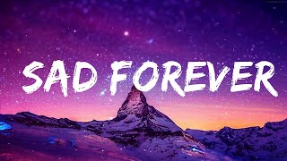 Lauv - Sad Forever (Lyrics)