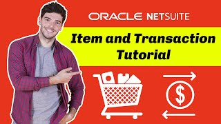 Item and Transaction Tutorial | NetSuite Training Video | Saturotech