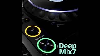 DEEP MIX 7 I DEEP HOUSE MIX