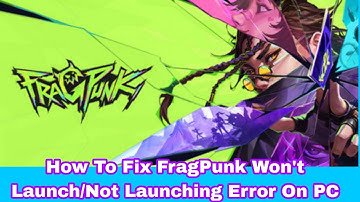 How To Fix FragPunk Won