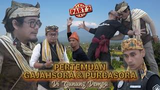 Part 2 | The Meeting of Gajah Sora and Purba Sora on Mount Dempo | Syiar in the Darkness | M Haki...