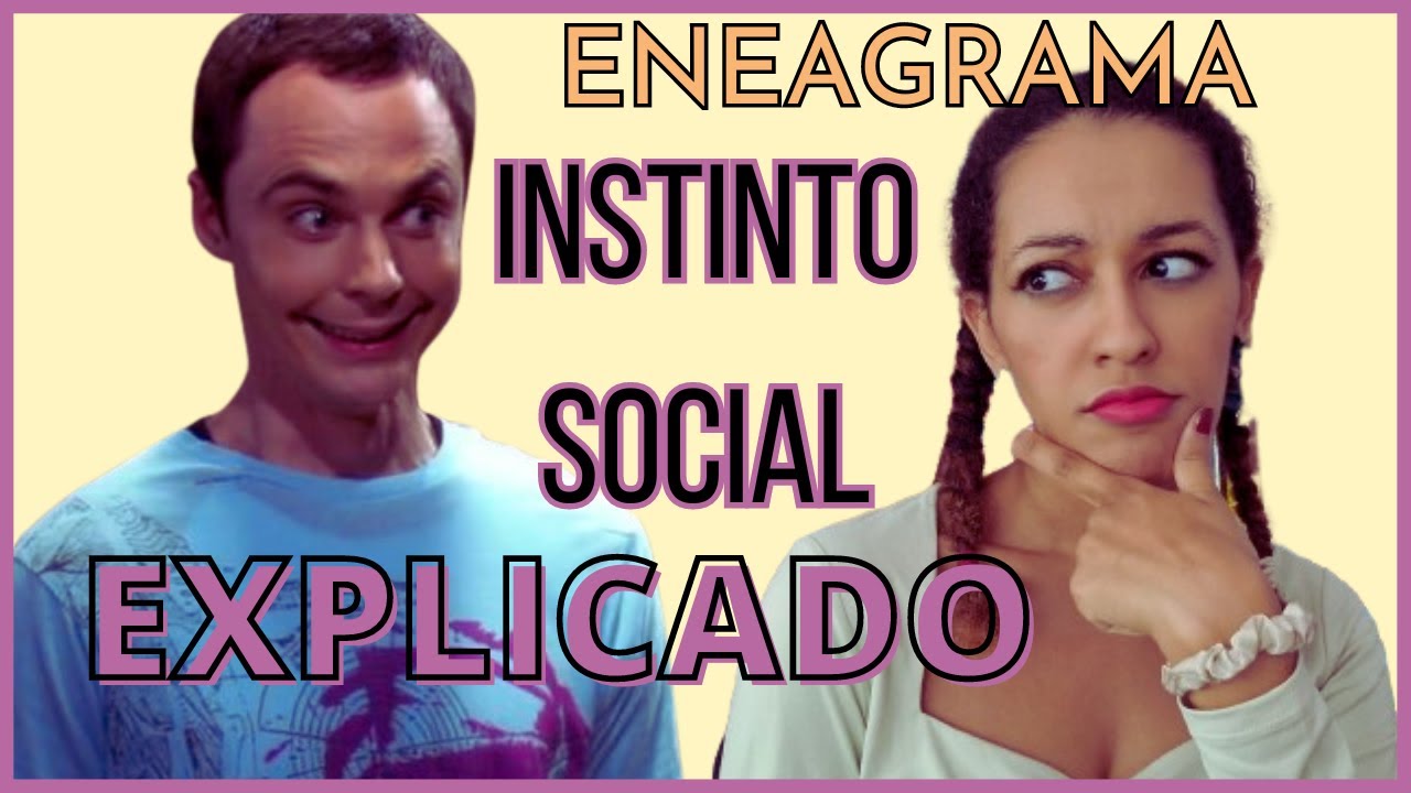 INSTINTO SOCIAL EN PROFUNDIDAD | ENEAGRAMA