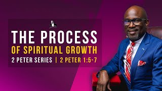 Famous The Process Of Spiritual Growth : 2 Peter 1:5-7 | David Antwi Wealth