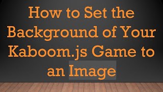 How to Set the Background of Your Kaboom.js Game to an Image screenshot 3