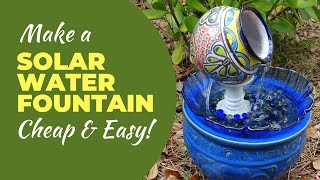 DIY Solar Water Fountain Cheap and Easy! #waterfountain