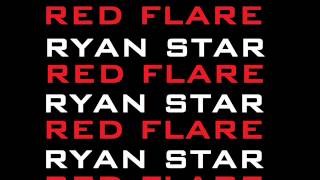 Ryan Star - Red Flare