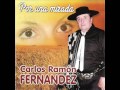 Carlos Ramón Fernández - Por Una Mirada (Full Album)