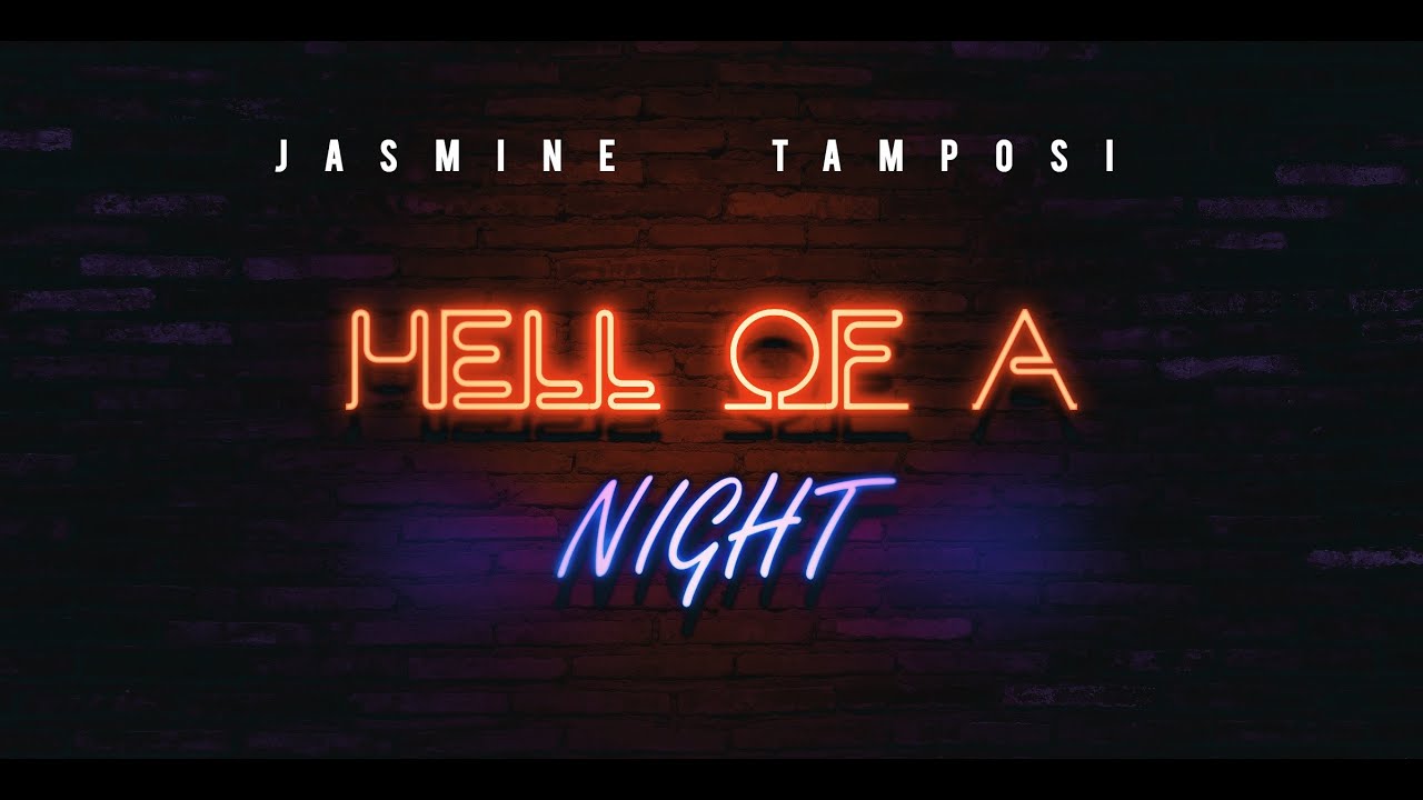 Jasmine Tamposi - Hell Of A Night (Explicit) Lyric Video - YouTube
