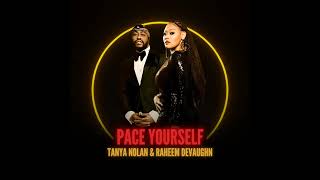 Tanya Nolan, Raheem DeVaughn - Pace Yourself (Acapella)