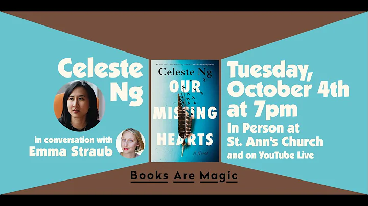 Celeste Ng: Our Missing Hearts w/ Emma Straub