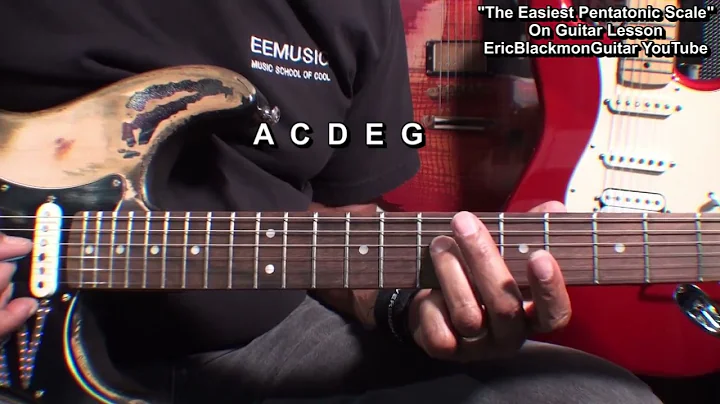 Easiest PENTATONIC Scale Guitar Lesson Tutorial Ever - Eric Blackmon