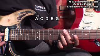 How To Play The Easiest PENTATONIC Scale Guitar Lesson Tutorial Ever - @EricBlackmonGuitar