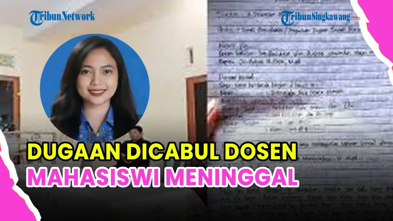 🔵 DUGAAN PELECEHAN DOSEN UNIMA, MAHASISWI DITEMUKAN MENINGGAL DI KOS