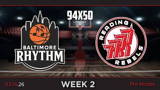 Baltimore Rhythm at Reading Rebels - WEEK 2 - 94x50 Professional Basketball League