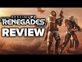 Destiny 2 Renegades DLC Review - The Final Verdict
