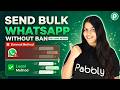 Bulk WhatsApp Messaging Without Ban | Legal Method