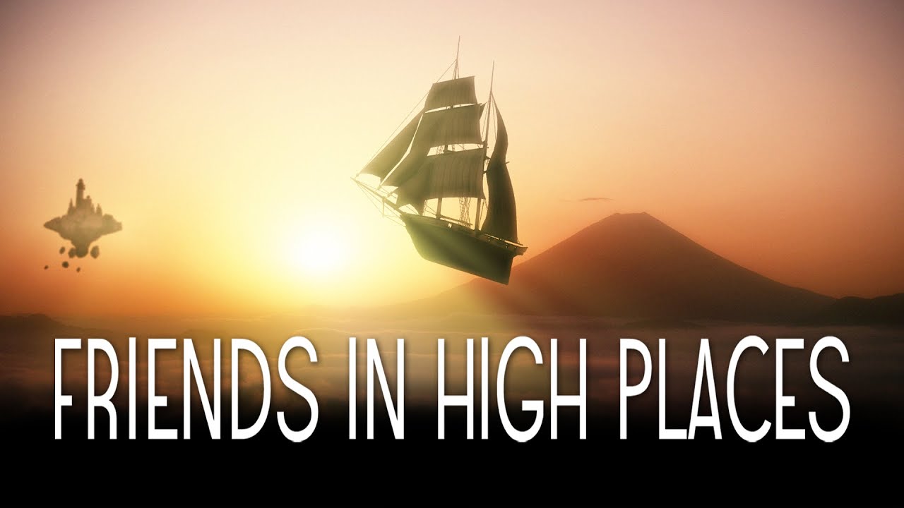 Friends In High Places | steampunk pirate fantasy short film
