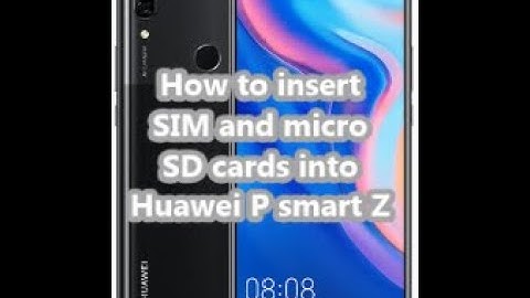 How to insert SIM and micro SD cards into Huawei P smart Z