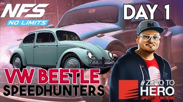 VW Beetle NFS No Limits Speedhunters Zero to Hero Day 1