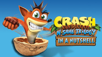 Crash Bandicoot in a Nutshell