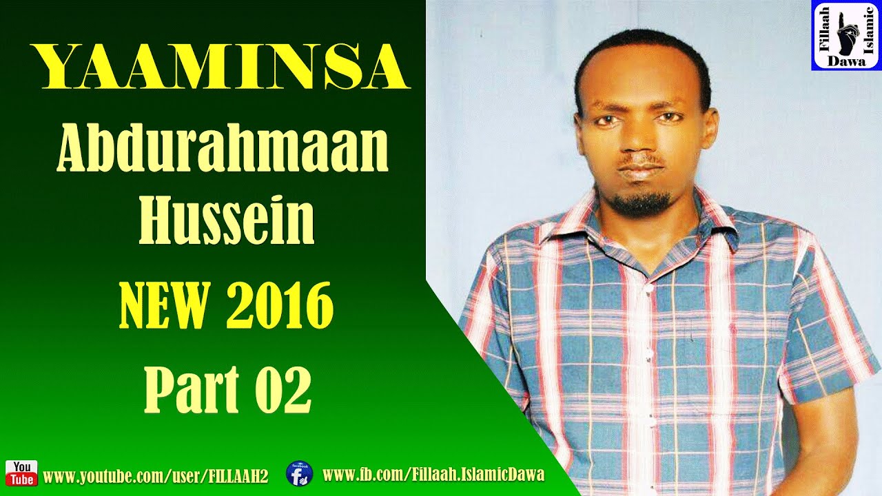 Yaaminsa | Abdurahman Hussein NEW 2016 | Part 02