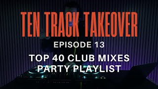 Download Lagu High Energy Top 40 Party Mix  2026 - Live DJ Set - Ten Track Takeover: Episode 13 MP3